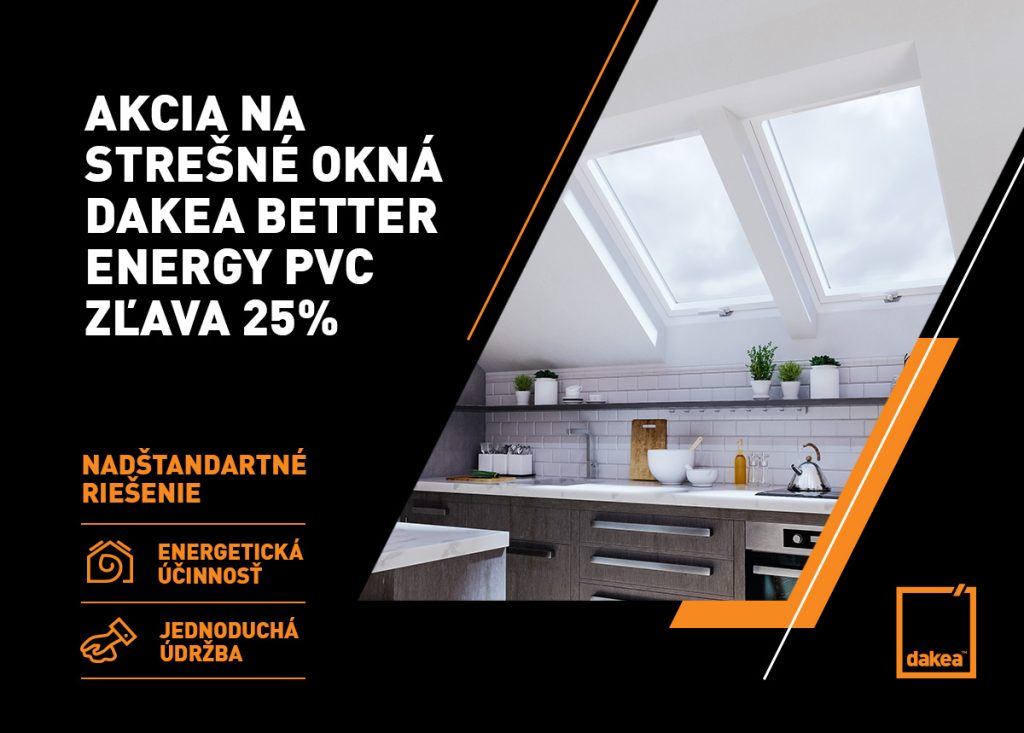 Banner - Strešné okná DAKEA BETTER ENERGY PVC zľava -25%